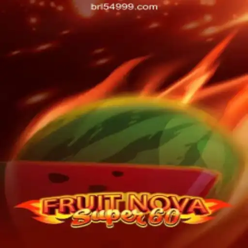 Exploring the Exciting World of FruitNovaSuper60: A New Era in Online Slots